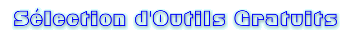 s�lection d'outils gratuits